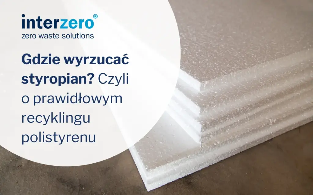 Czy styropian wrzucamy do plastiku? Oto co musisz wiedzieć