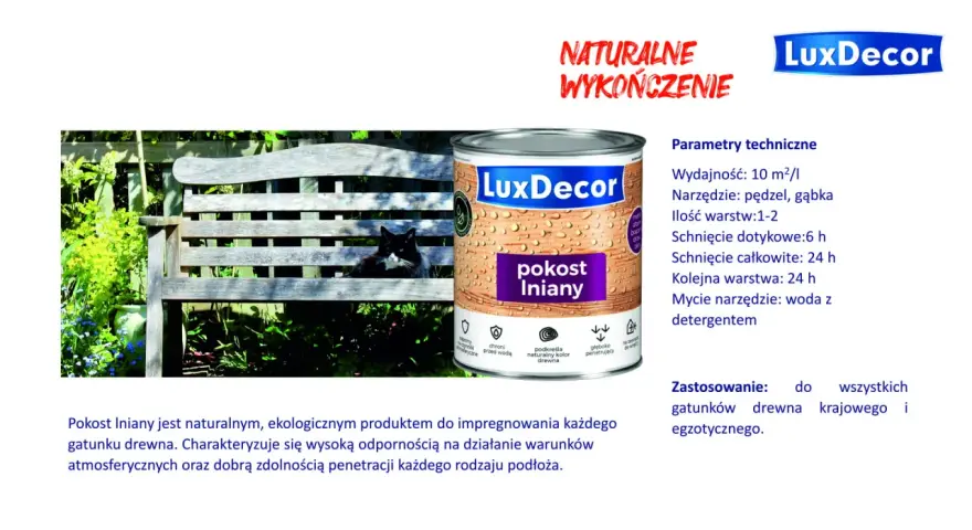 Czarny kot odpoczywa na drewnianej ławce, obok stoi puszka z napisem "pokost lniany" marki LuxDecor, sugerując naturalne wykończenie drewna.